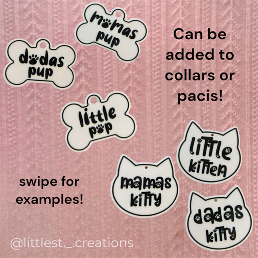 Pup/kitty paci and collar tags