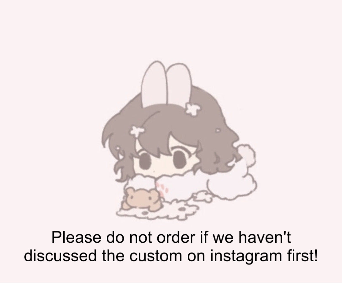 Customs (add your username in the order special instructions box)